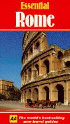Imagen de archivo de Essential Rome (AA Essential S.) a la venta por AwesomeBooks