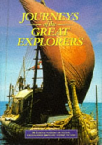 Journeys of the Great Explorers (9780749510107) by Burton, Rosemary; Cavendish, Richard; Stonehouse, Bernard