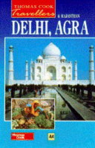 Imagen de archivo de Delhi, Agra and Rajasthan (Thomas Cook Travellers S.) a la venta por AwesomeBooks