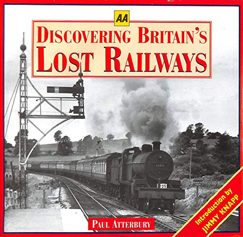 Beispielbild fr Discovering Britain's Lost Railways (AA Illustrated Reference) zum Verkauf von WorldofBooks