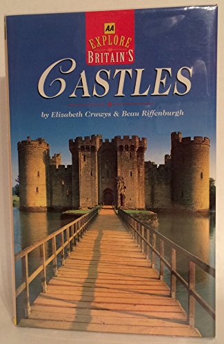 Imagen de archivo de Explore Britain's Castles (AA Explore Britain Guides) a la venta por Goldstone Books