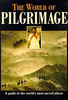 Imagen de archivo de The World of Pilgrimage a la venta por Better World Books