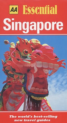 AA Essential Singapore (AA Essential Guides) (9780749513238) by Christopher Naylor
