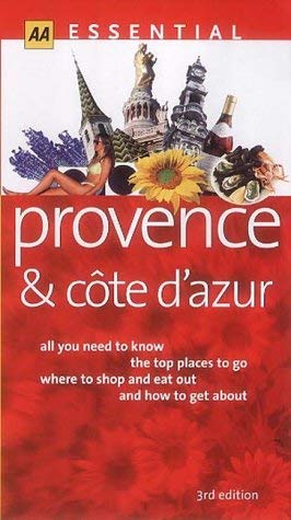 9780749516208: AA Essential Provence & Cote D'Azur (AA Essential Guides)