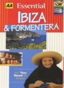 9780749516307: Essential Ibiza and Formentera (AA Essential S.) [Idioma Ingls]
