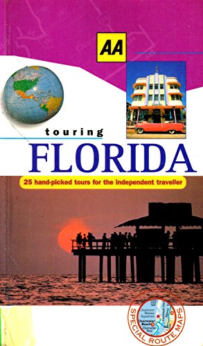 AA Touring on the Road Florida (AA Touring on the Road Guides) (9780749516550) by Paul Murphy