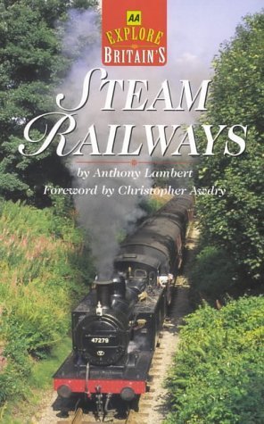 Stock image for Explore Britain's Steam Railways (AA Illustrated Reference) for sale by WorldofBooks