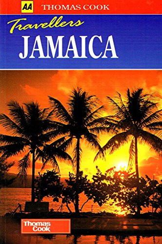 AA/Thomas Cook Travellers Jamaica (AA/Thomas Cook Travellers) (9780749518806) by Bker, Christopher P.