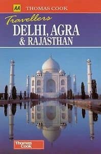 Imagen de archivo de AA/Thomas Cook Travellers Delhi, Agra & Rajasthan (AA/Thomas Cook Travellers) a la venta por MusicMagpie