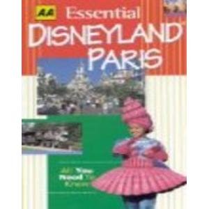 Stock image for Essential Disneyland Paris (AA Essential) for sale by AwesomeBooks