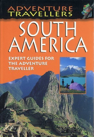 Stock image for AA Adventure Travellers: South America for sale by Goldstone Books