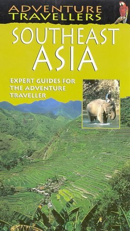 9780749523213: Adventure Travellers South East Asia [Lingua Inglese]