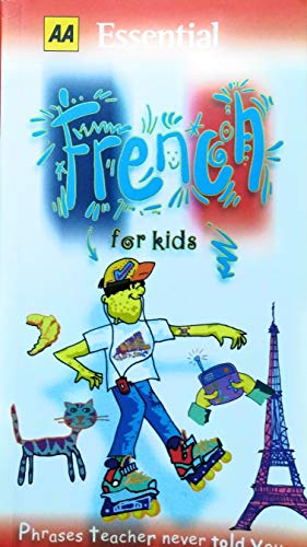 Imagen de archivo de AA Essential French For Kids (AA Essential Phrase Books) a la venta por More Than Words
