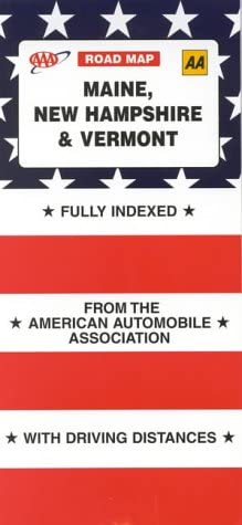 Maine, New Hampshire and Vermont (AAA Road Map) (9780749525071) by American Automobile Association