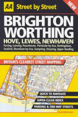 AA Street by Street: Brighton, Worthing, Hove, Lewes, Newhaven (9780749526467) by AA Publishing