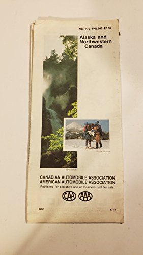 Alaska, Northwestern Canada (AAA Road Map) (9780749528973) by American Automobile Association