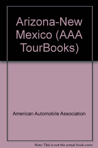 9780749529154: Arizona-New Mexico (AAA TourBooks)