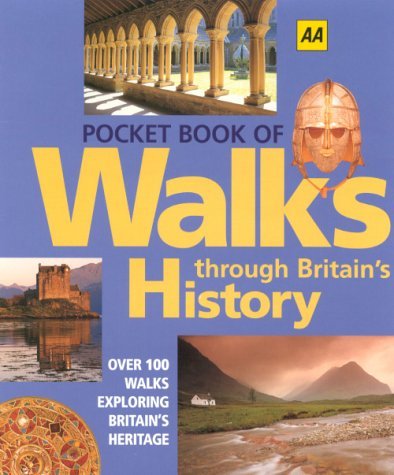 Beispielbild fr Pocket Book of Walks Through Britain's History: Over 100 Walks Exploring Britain's Heritage zum Verkauf von Wonder Book