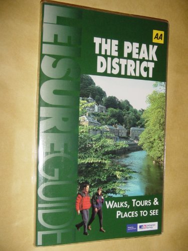 Stock image for AA Leisure Guide: The Peak District: Walks, Tours & Places to See (AA Leisure Guides) for sale by Hippo Books