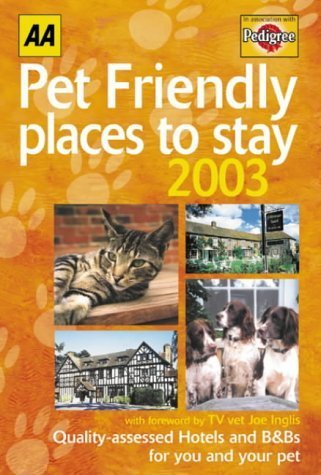 Stock image for Pet Friendly Places to Stay 2003 (AA Lifestyle Guides) for sale by AwesomeBooks