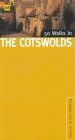 Beispielbild fr 50 Walks in the Cotswolds: 50 Walks of 2 to 10 Miles zum Verkauf von Wonder Book