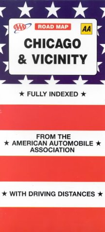 Chicago and Vicinity (AAA Road Map) (9780749537043) by The American Automobile Association