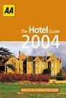 9780749537548: The AA Hotel Guide 2004: Britain's Best-Selling Hotel Guide