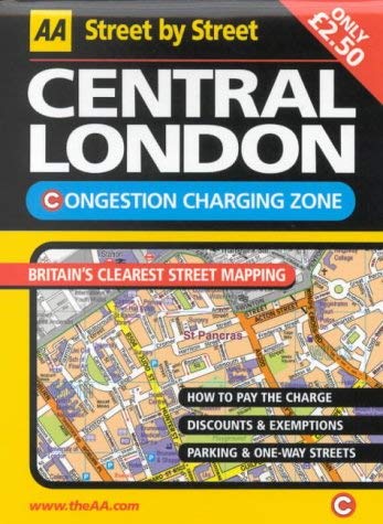 Street by Street: Central London--Congestion Charging Zone (AA Street by Street) (9780749537685) by AA Publishing