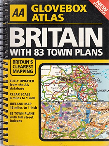 9780749538965: AA Glovebox Atlas Britain Including 83 Town Plans (AA Glovebox Atlas S.)