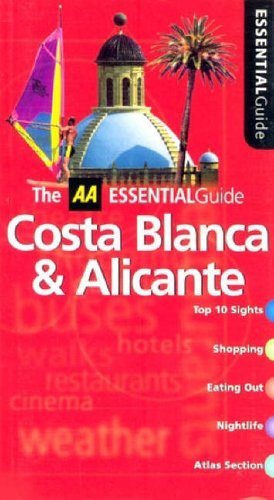 Stock image for Essential Costa Blanca (AA Essential S.) for sale by WorldofBooks