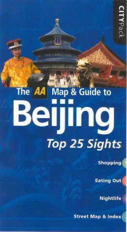 Beispielbild fr The AA Map & Guide to Beijing (AA CityPack Guide) (AA CityPack Guides) zum Verkauf von WorldofBooks