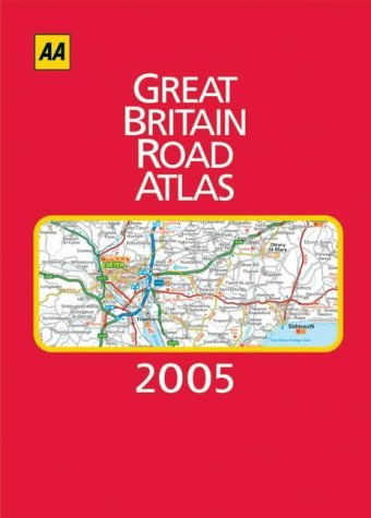 Aa Great Britain Road Atlas 2005 (9780749541675) by Automobile Association; Automobile Association Of Great Britain
