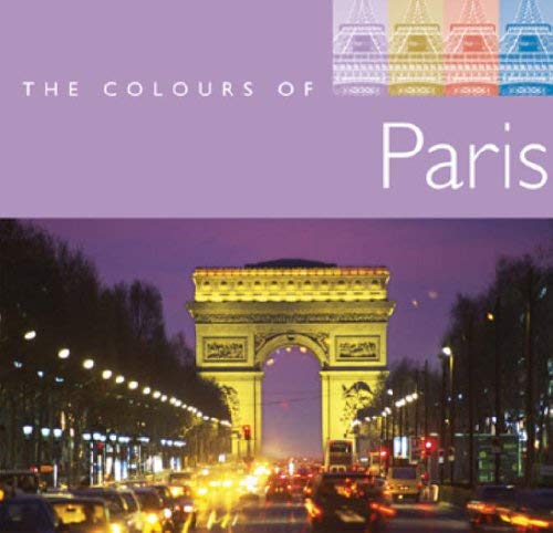 Stock image for The Colours of Paris (AA Colours of. S.) for sale by WorldofBooks