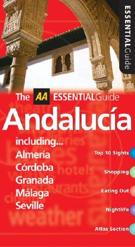 Stock image for Aa Essential Andalucia (AA Essential Guides Series) for sale by Wonder Book