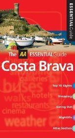 9780749542979: AA Essential Costa Brava (AA Essential Guide) [Idioma Ingls]