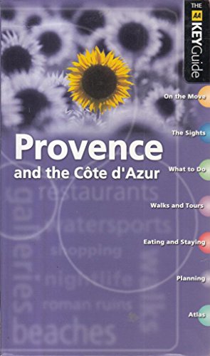 Stock image for The AA Key Guide Provence and the Cote D'Azur (AA Key Guides Series) for sale by AwesomeBooks