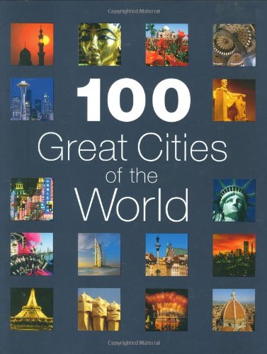 Imagen de archivo de 100 Great Cities of the World a la venta por Better World Books: West