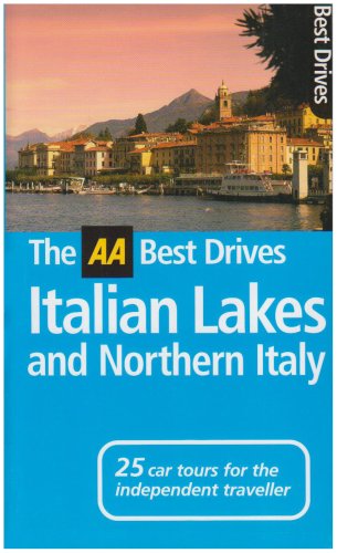 9780749547745: AA Best Drives Italian Lakes and Northern Italy [Idioma Ingls]