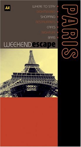 Beispielbild fr AA Weekend Escape Paris (AA Weekend Escapes) zum Verkauf von Reuseabook