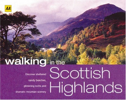 Beispielbild fr AA Walking in the Scottish Highlands (AA Walking in Series) zum Verkauf von AwesomeBooks