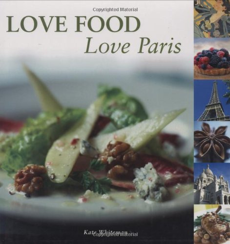 Stock image for Love Food, Love Paris (AA Illustrated Reference) for sale by WorldofBooks