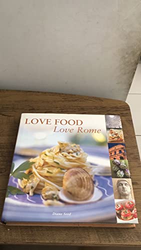 Imagen de archivo de Love Food Love Rome a la venta por Once Upon A Time Books