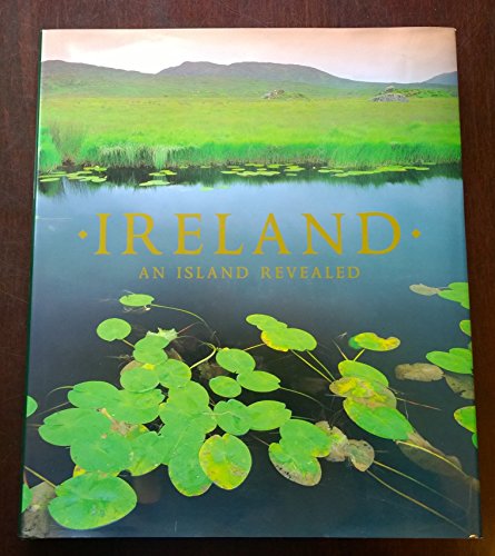 9780749550967: Ireland, An Island Revealed