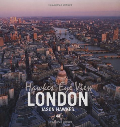 Stock image for Hawke's Eye View: London (AA Illustrated Reference Books) for sale by WorldofBooks