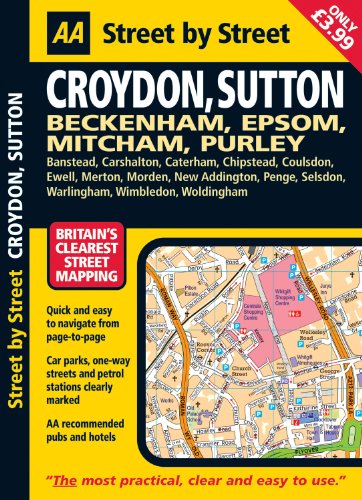 AA Street by Street: Croydon, Sutton: Beckenham, Epsom, Mitcham, Purley (9780749552862) by AA Publishing