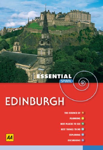 Edinburgh (AA Essential Spiral Guides) (AA Essential Spiral Guides) (9780749554682) by A.A. Publishing