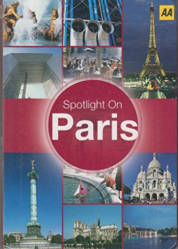 Stock image for AA Spotlight On Paris for sale by Goldstone Books