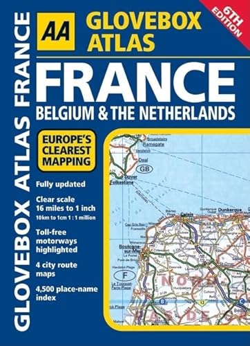 AA Glovebox Atlas France: Belgium & The Netherlands (9780749556044) by AA Publishing