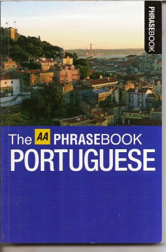 Beispielbild fr The AA Portuguese Phrasebook (2008) (The Aa Phrasebook Series) zum Verkauf von GF Books, Inc.