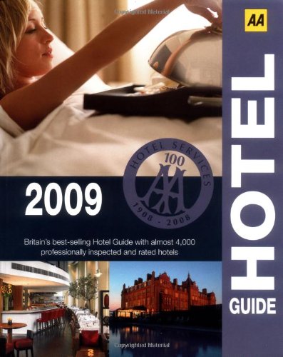 Stock image for AA Hotel Guide 2009 (AA Lifestyle Guides) for sale by Discover Books